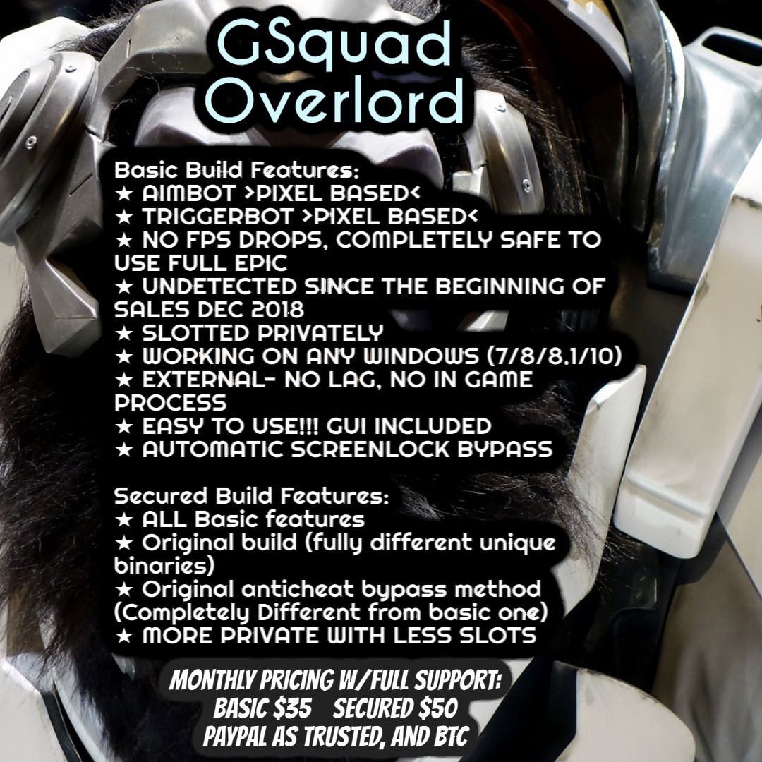 Selling [17 month] Overwatch GSquad Overlord [aimbot] [trigger