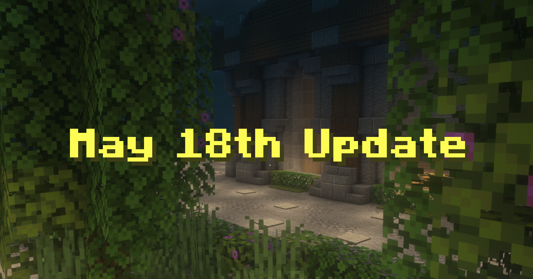 May 18th Update